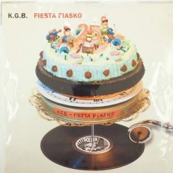 Пластинка K.G.B. Fiesta Fiasko